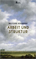 Herrndorf Arbeit und Struktur