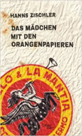 Zischler: Orangenpapier